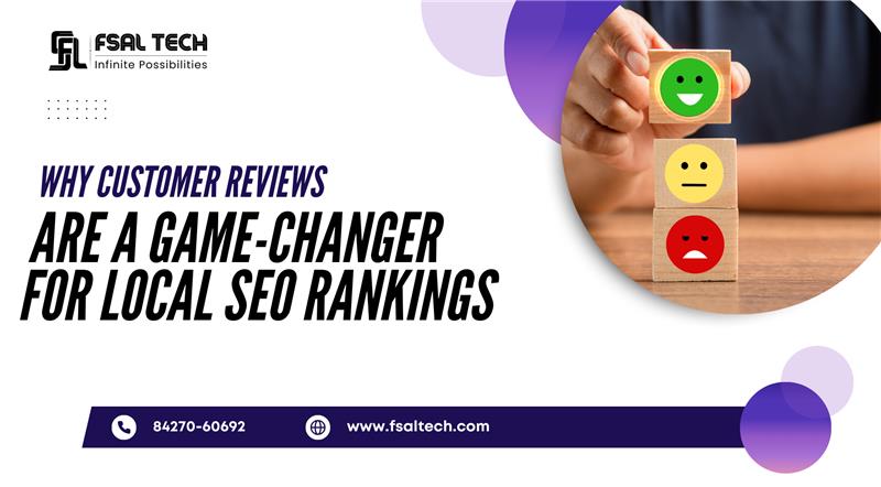 Why Customer Reviews Are a Game-Changer for Local SEO Rankings